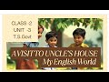 MY English World #A VISIT TO UNCLE'S HOUSE#TextforListening#T.Sgovernmentschool#Class-2#Unit-3#SCERT