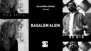 Ella Spira & Db Gad - Basalem Aleik Just Saying Hi ديبي جاد و إلا سبيرا - بسلم عليك