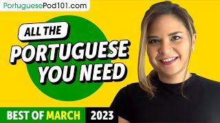 Your Monthly Dose of Portuguese - Best of March 2023