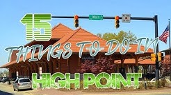 Top 15 Things To Do In High Point, North Carolina