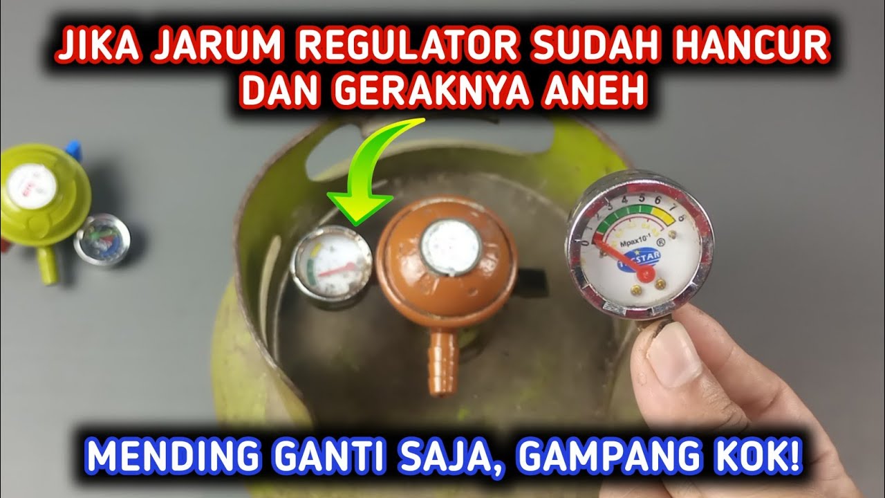 Ganti Jarum Regulator Gas Rusak - Dengan BENAR DAN MUDAH
