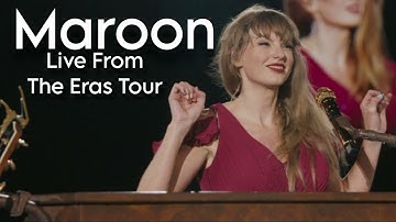 Maroon - Live From The Eras Tour | Taylor Swift