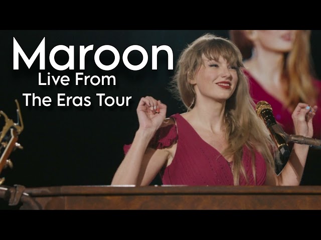 Maroon - Live From The Eras Tour | Taylor Swift class=