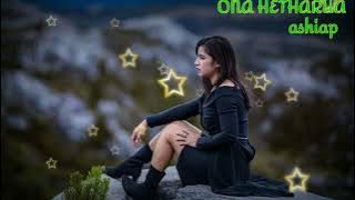 ONA HETHARUA ashiap Lagu baru populer 2022