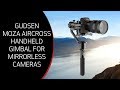 Unboxing / Setup: Gudsen MOZA AirCross 3-Axis Motorized Handheld Gimbal for Mirrorless Camera