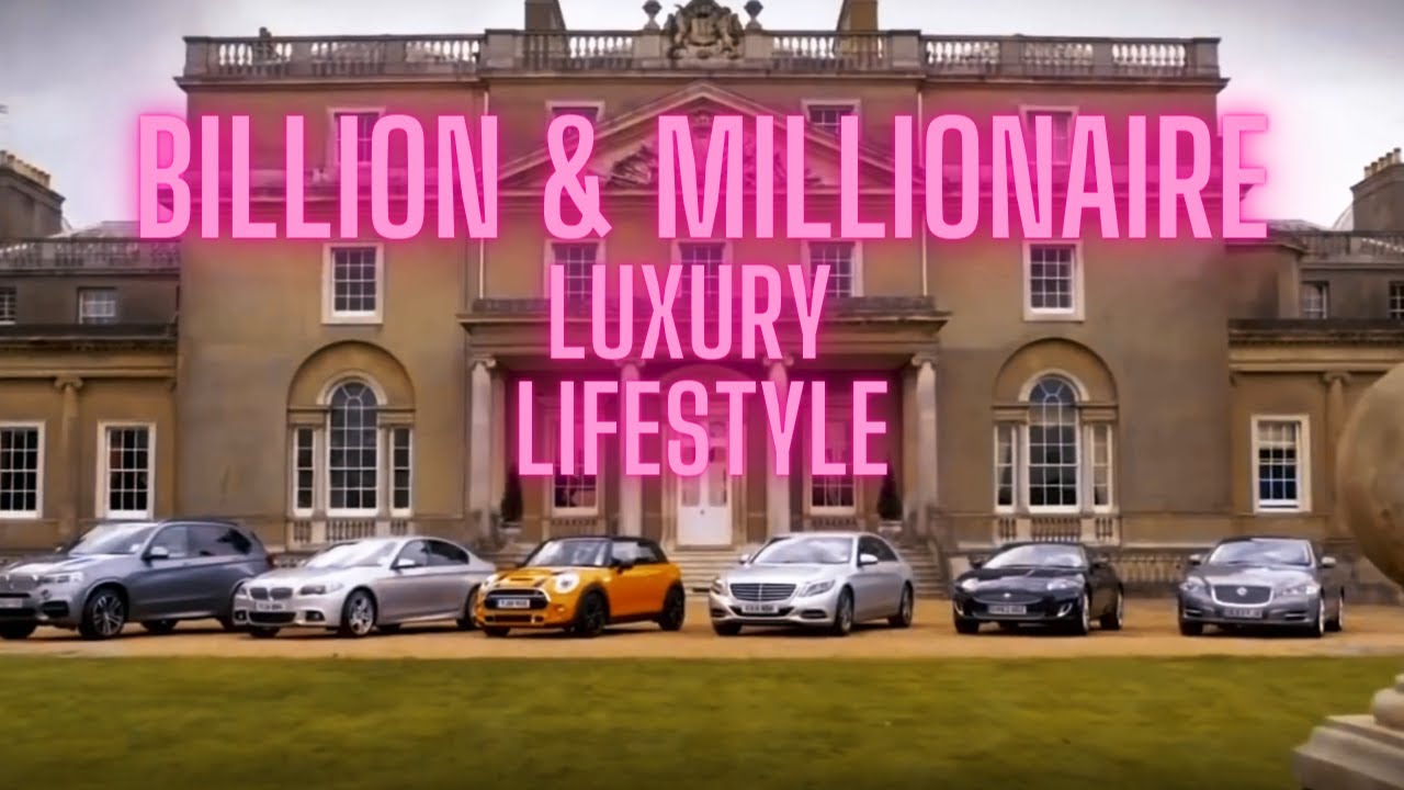Millionaire & Billionaire Luxury Lifestyle Motivation #6