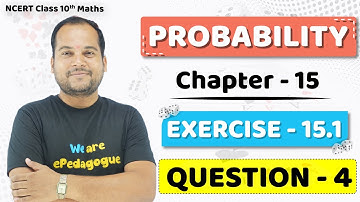 Probability Class 10 Ex 15.1 Q4 || NCERT Maths