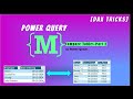 Power Query Tricks || Trick 2