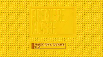 PLASTIC TOY _ DJ SNAKE - TRY ME [Instrumental]
