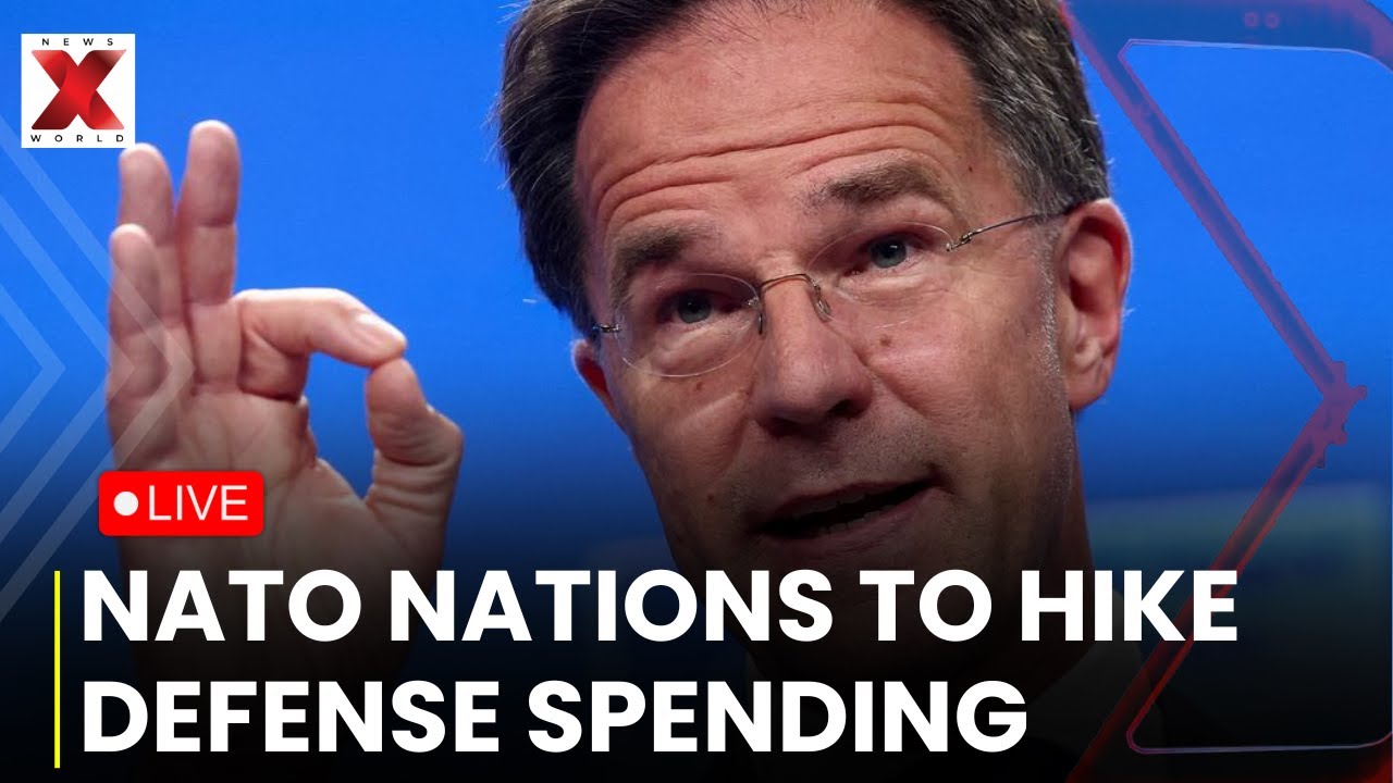 Nato Summit 2025 LIVE | NATO Nations Unite on Massive Defense Spending Hike | NewsX World LIVE