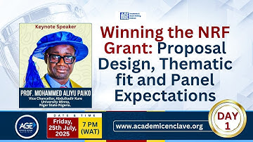 Day 1 - Winning the NRF Grant: Proposal Design, Thematic fit and Panel Expectations | Prof. Paiko
