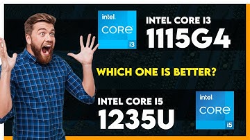 Intel Core i3 1115G4 vs Intel Core i5 1235U Comparison