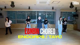 의정부 댄스학원 Eunbin choreo | Encorps : Tayc |