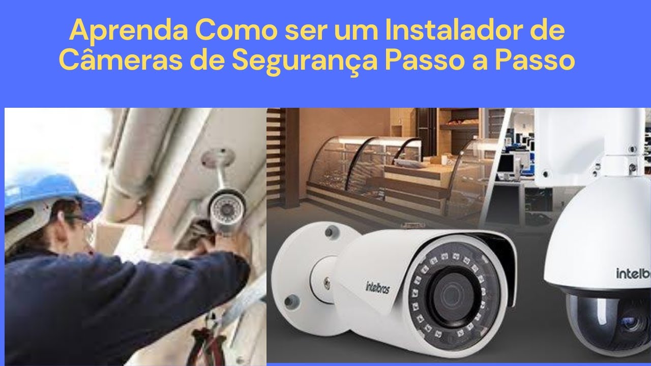 Como Instalar Câmeras de Segurança Passo a Passo - YouTube