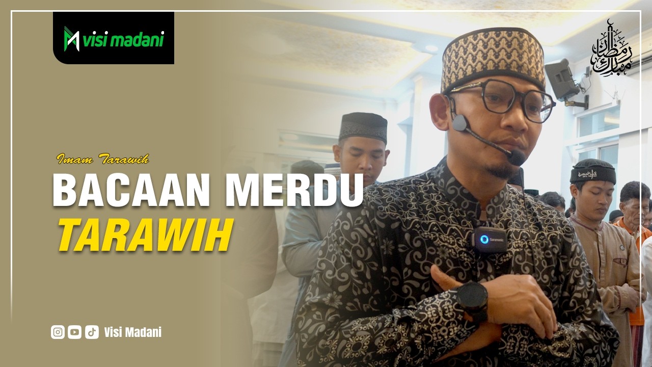 Lantunan Merdu Shalat Tarawih | Ustadz Dr. Mujiadi Raynah, MA