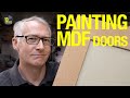 Painting MDF Doors [video 407]