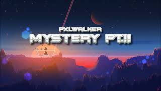 pxlwalker - Mystery Pt.II