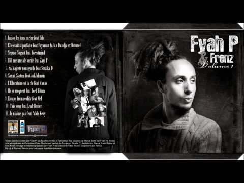 Fyah P - L'Education est la clé feat Manue