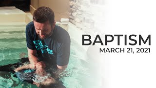 Baptism | March 21, 2021