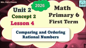 Math Primary 6 - Comparing Rational Numbers - First Term New Curriculum Sixth Grade Primary - 2026