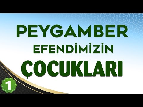 PEYGAMBER EFENDİMİZİN ÇOCUKLARI