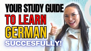 Your Ultimate Study Guide to Learn German successfully! | German Study Tips