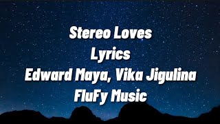 VikaJigulinaEdward Maya, Vika Jigulina - Stereo love (Radio Edit)-(Lyrics) #stereolove