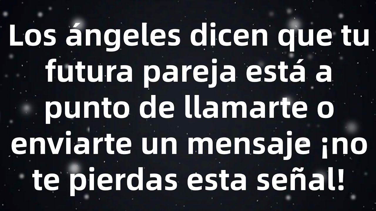 Los ángeles dicen que tu futura pareja está a punto de llamarte o enviarte un mensaje ¡no te pie...
