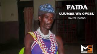 FAIDA UJUMBE WA GWISU 0693072888MBASHA STUDIO 2021