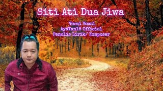 Download lagu SITI ATI DUA JIWA ( Versi AyaTan18 ) #laguiban #ibansarawak 