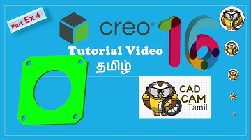 Creo 4.0 |Tamil Tutorials 16 | Part Ex 4