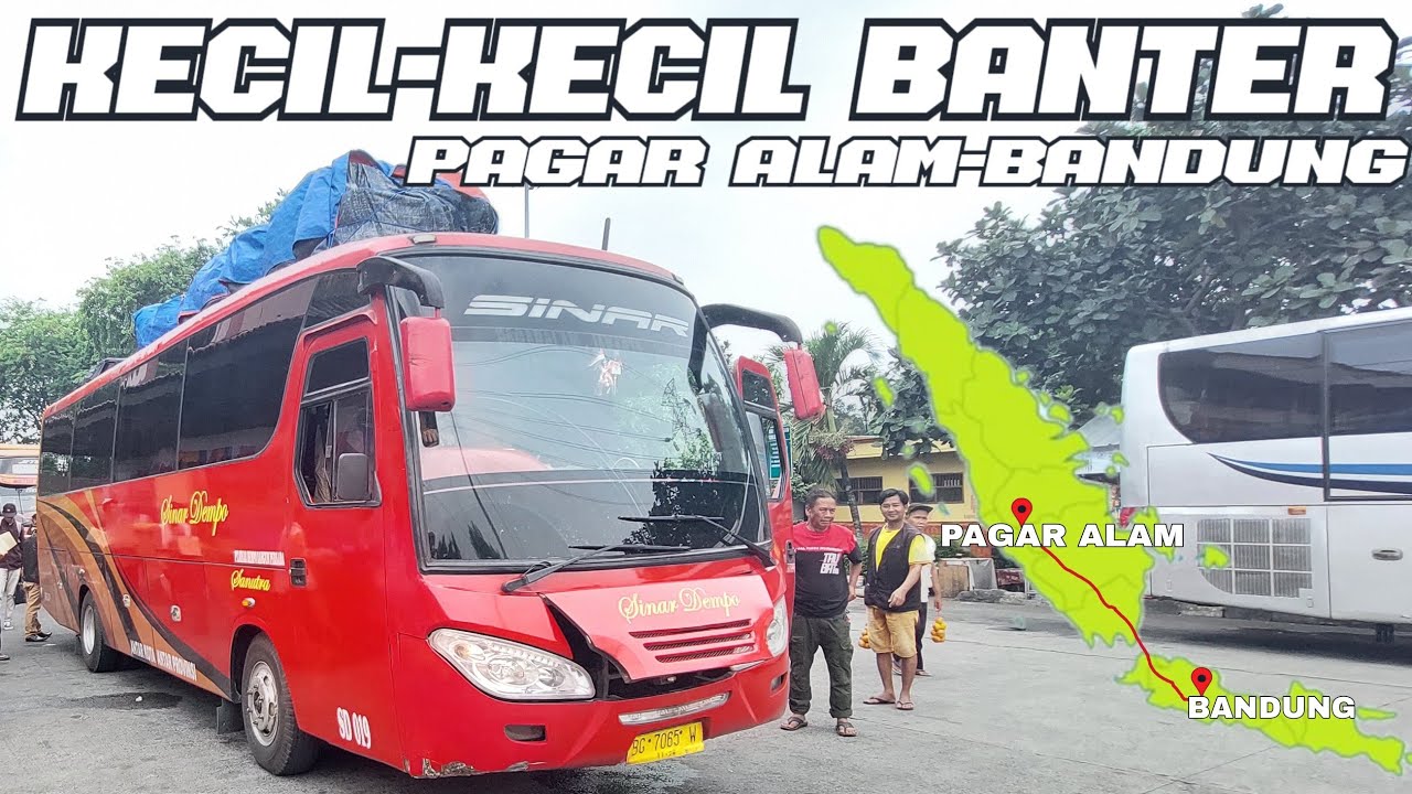 KECIL - KECIL TANGGUH ‼️ SINAR DEMPO SD019 TEMPUH PERJALANAN 901 KILOMETER || PAGAR ALAM - BANDUNG