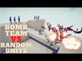🏹BOMB TEAM vs RANDOM UNITS🗡💣️- Totally Accurate Battle Simulator - TABS