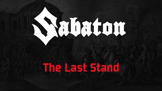 Sabaton - The Last Stand (Lyrics & Traduzione Italiana)