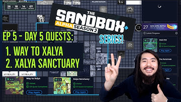 Sandbox Alpha Season 2 - Day 5: Way To Xalya & Xalya Sanctuary