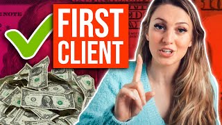 How To Get Your VERY First Client  Without Testimonials Or Experience