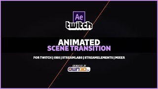 Animated Scene Transition for TWITCH and OBS