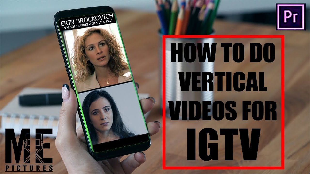 HOW TO MAKE VERTICAL VIDEOS FOR IGTV 2019 PREMIER PRO TUTORIAL ...