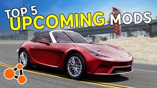 Top 5 UPCOMING MODS For BeamNG!