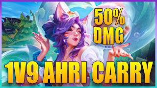 I Did 50% of My Team's Damage!! Full 1v9 Ahri Carry