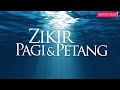 ZIKIR PAGI DAN PETANG