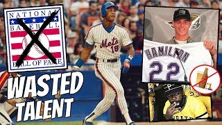 MLB Players Who WASTED Their Hall of Fame Talent