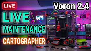 Voron 2.4 Maintenance LIVE - Cartographer Probe & Getting Back to Printing! ITS CLEE DAY!
