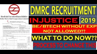 DMRC RECRUITMENT 2019|BE/BTECH NOT ALLOWED|DMRC JE|B.E NOT ALLOWED FOR DMRC|HOW TO CHALLENGE DMRC|