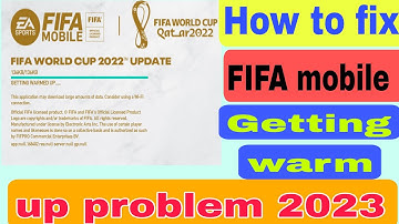 How to fix FIFA mobile getting warm up problem 2023 | fifa mobile stuck on loading screen