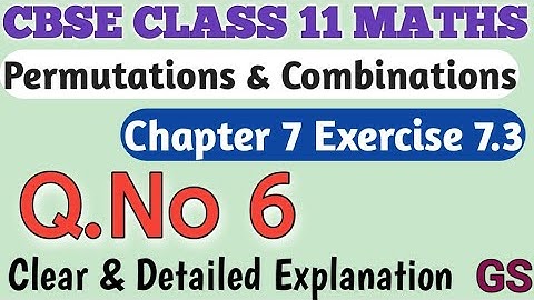 Chapter 7 - Exercise 7.3 (Q.No 6) - Permutations & Combination-CBSE Class 11th Maths in Tamil -NCERT