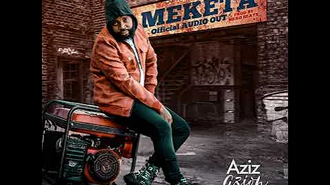 Aziz Azio Meketa (Official Audio)