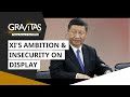 Gravitas: Xi Jinping's ambition & insecurity