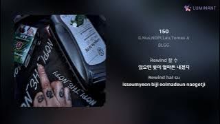 G.Nus,NOPI,Lau,Tomas A - 150 | 가사 (Lyrics)