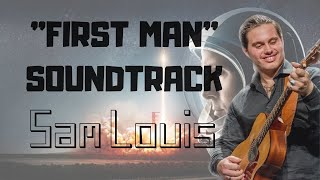 Video thumbnail of ""FIRST MAN" - Soundtrack"